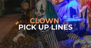 clown pick up lines