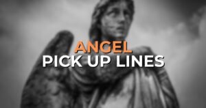 Angel Pick Up Lines