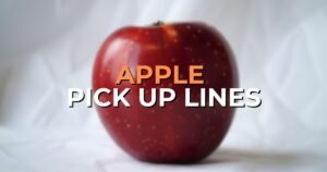 Apple Pick Up Lines