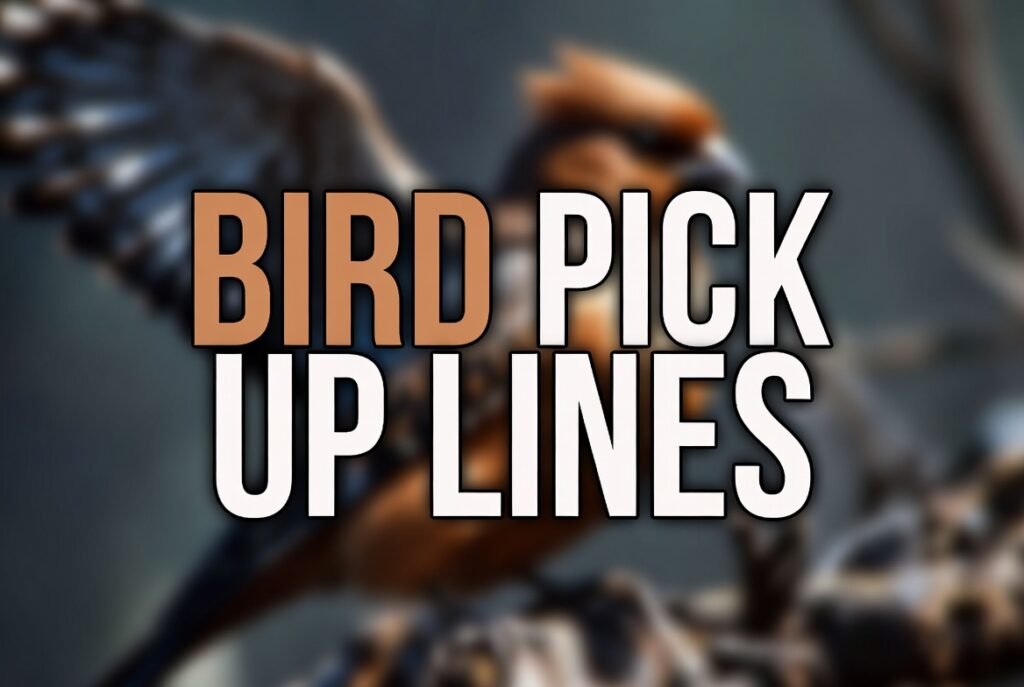 bird pick up lines