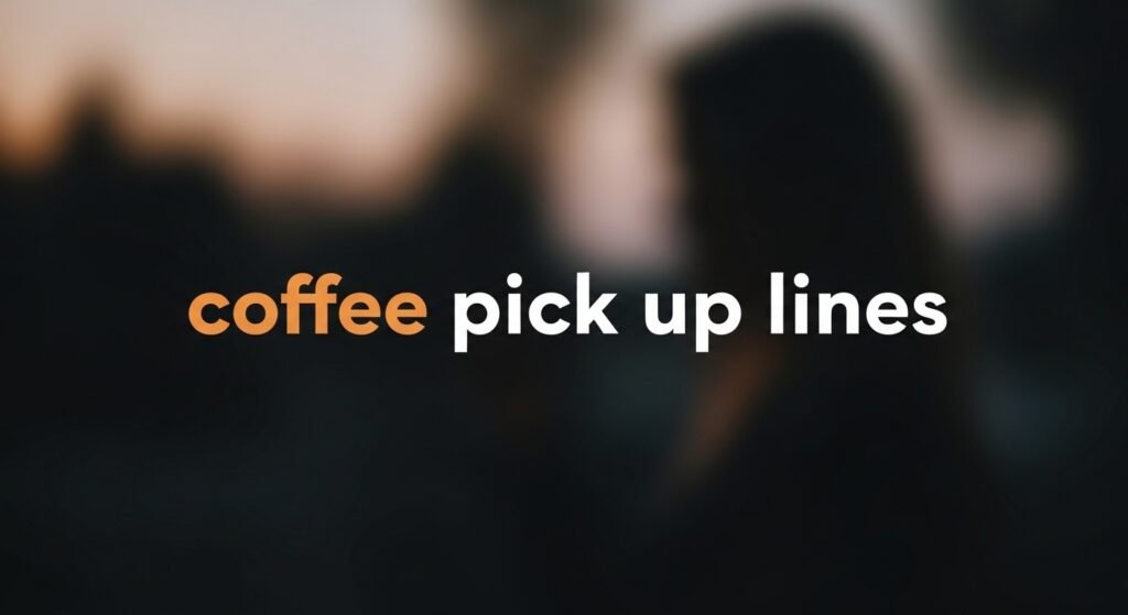 coffee pick up lines