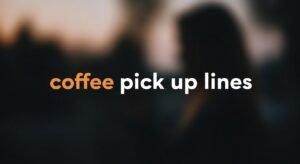 coffee pick up lines